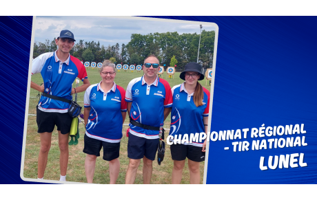 06 Juillet 2025 - Lunel - Championnat Régional Tir National